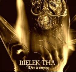 Melek-Tha : War is Coming
